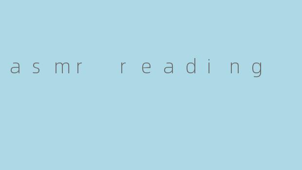 asmr reading